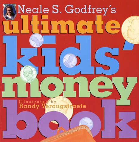 Cover of Neale S. Gofrey's Ultimate Kids' Money Book