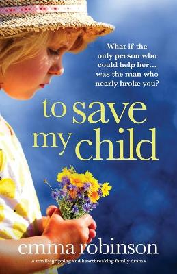 Book cover for To Save My Child