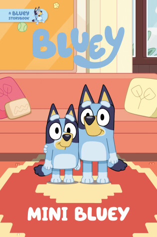 Cover of Mini Bluey: A Bluey Storybook