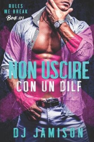 Cover of Non Uscire Con Un Dilf