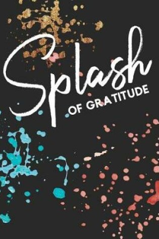 Cover of Splash of Gratitude