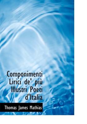 Book cover for Componimenti Lirici de' Pi Illustri Poeti D'Italia