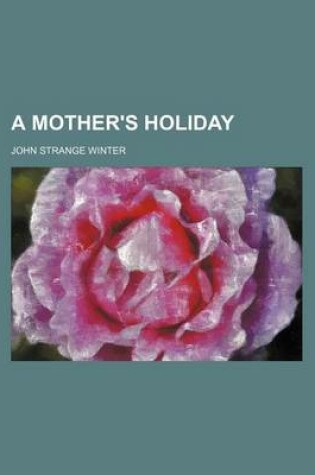 Cover of A Mother's Holiday