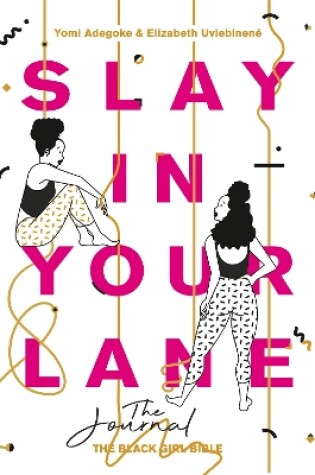 Cover of Slay In Your Lane: The Journal