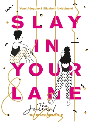 Book cover for Slay In Your Lane: The Journal