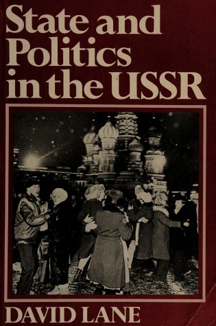 Cover of State and Politics in the U. S. S. R.