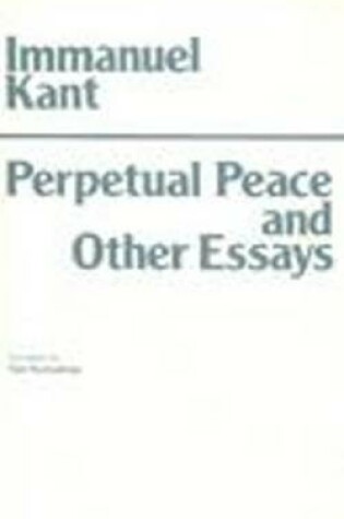 Cover of Perpetual Peace and Other Essays