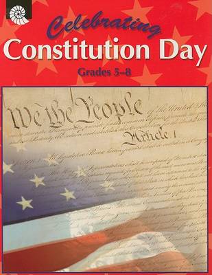 Book cover for Celebrating Constitution Day, Grades 5-8
