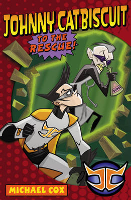 Book cover for Johnny Catbiscuit to the Rescue!
