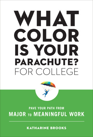 Book cover for What Color Is Your Parachute? for College