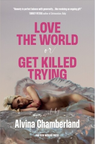 Cover of Love The World or Get Killed Trying