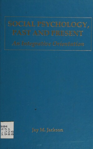 Book cover for Social Psychology: Past and Present