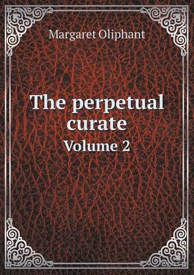 Book cover for The perpetual curate Volume 2