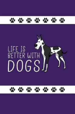Cover of Life Is Better with Dogs