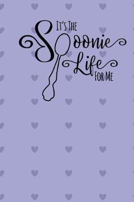 Book cover for It's the Spoonie Life for Me