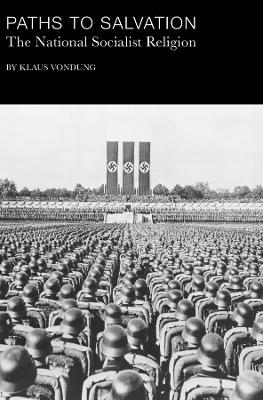 Book cover for Paths to Salvation – The National Socialist Religion