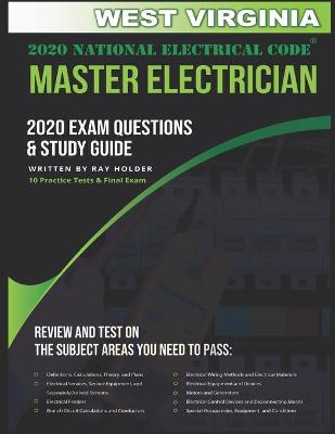 Book cover for West Virginia 2020 Master Electrician Exam Questions and Study Guide