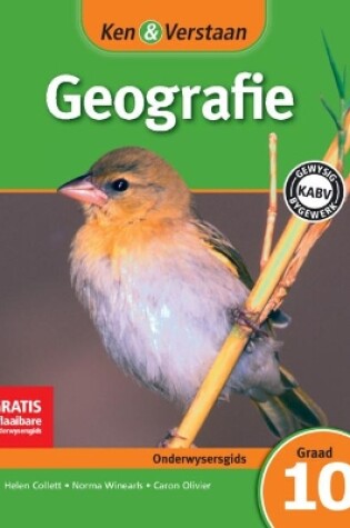 Cover of Ken & Verstaan Geografie Onderwysersgids Graad 10 Afrikaans