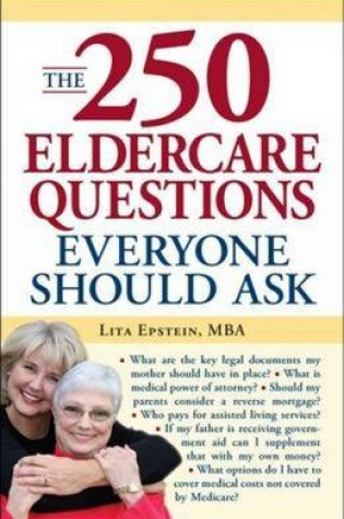 Cover of The 250 Eldercare Questions Everyone Should Ask