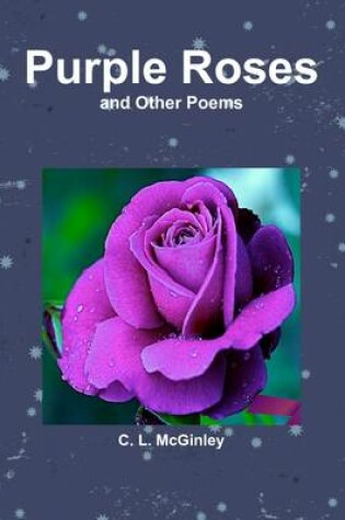 Cover of Purple Roses and Other Poems