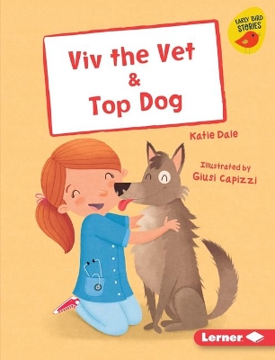 Cover of VIV the Vet & Top Dog