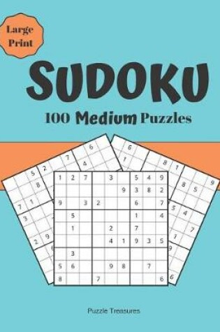 Cover of Sudoku 100 Medium Large Print Puzzles