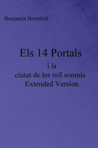 Cover of Els 14 Portals I La Ciutat de Les Mil Somnis Extended Version