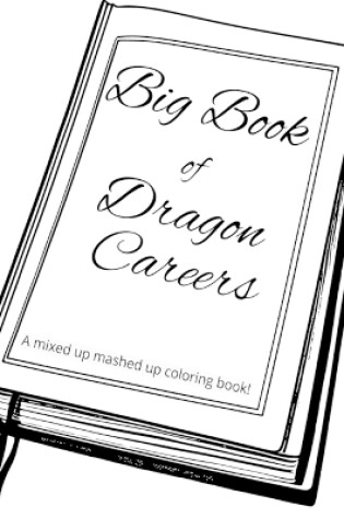 Cover of Big Book of Dragon Careers