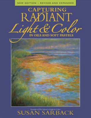 Book cover for Capturing Radiant Light & Color in Oils and Pastels