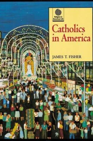 Cover of Catholics in America