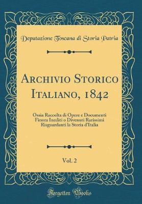 Book cover for Archivio Storico Italiano, 1842, Vol. 2