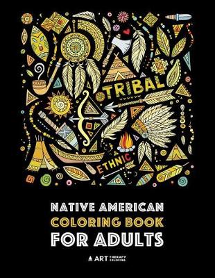 Book cover for Native American Coloring Book For Adults