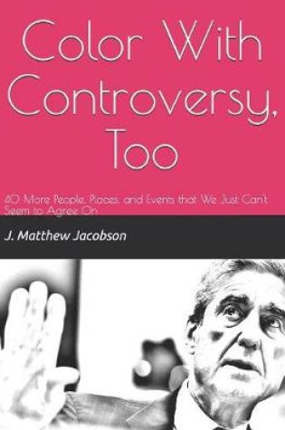 Cover of Color With Controversy, Too