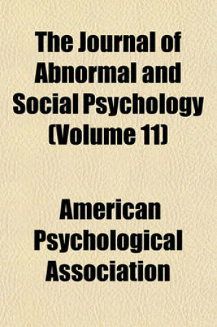 Cover of The Journal of Abnormal and Social Psychology (Volume 11)