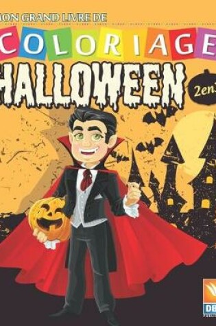 Cover of Mon grand livre de coloriage - Halloween - 2 en 1