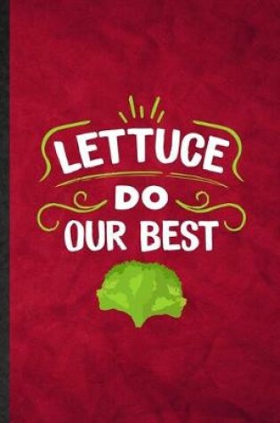 Cover of Lettuce Do Our Best