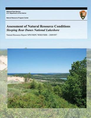 Cover of Assessment of Natural Resource Conditions Sleeping Bear Dunes National Lakeshore