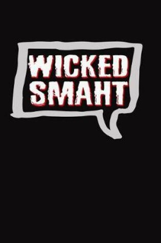 Cover of Wicked Smaht