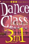 Book cover for Dance Class 3-in-1 #3