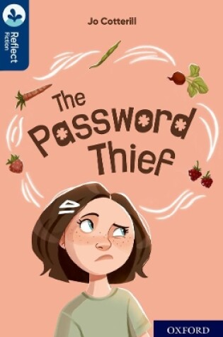 Cover of Oxford Reading Tree TreeTops Reflect: Oxford Reading Level 14: The Password Thief