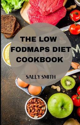 Book cover for The Low Fodmaps Diet Cookbook