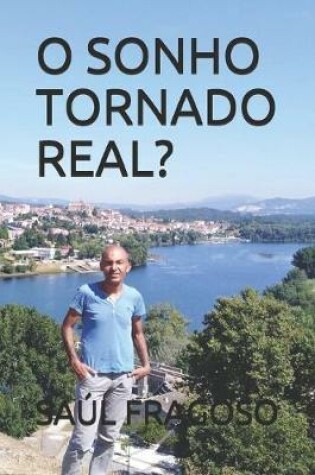 Cover of O Sonho Tornado Real?