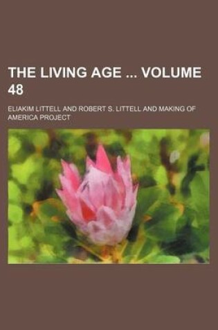Cover of The Living Age Volume 48