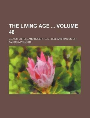 Book cover for The Living Age Volume 48