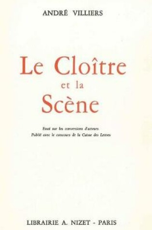 Cover of Le Cloitre Et La Scene