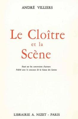 Book cover for Le Cloitre Et La Scene