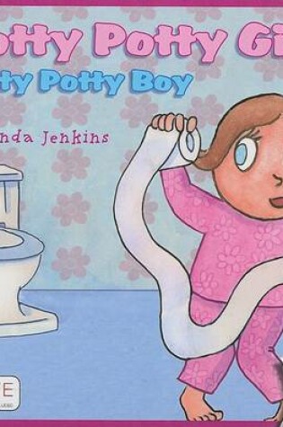 Cover of Potty Potty Girl/Potty Potty Boy