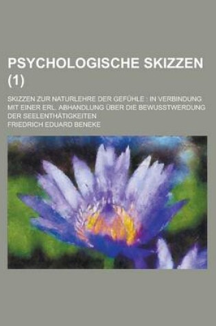 Cover of Psychologische Skizzen; Skizzen Zur Naturlehre Der Gefuhle