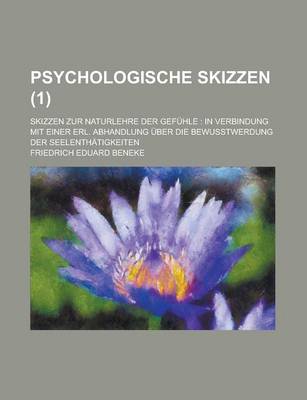 Book cover for Psychologische Skizzen; Skizzen Zur Naturlehre Der Gefuhle