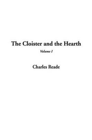 Cover of The Cloister and the Hearth, V1